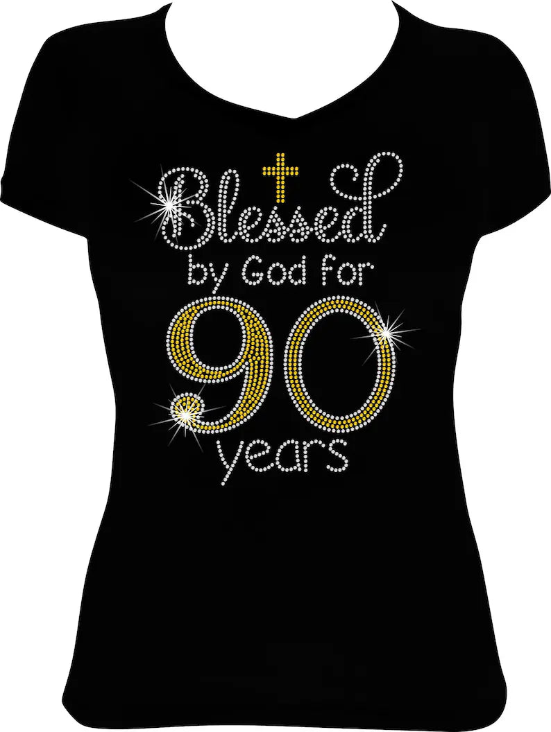 Blessed by God for 90 Years Rhinestone Shirt