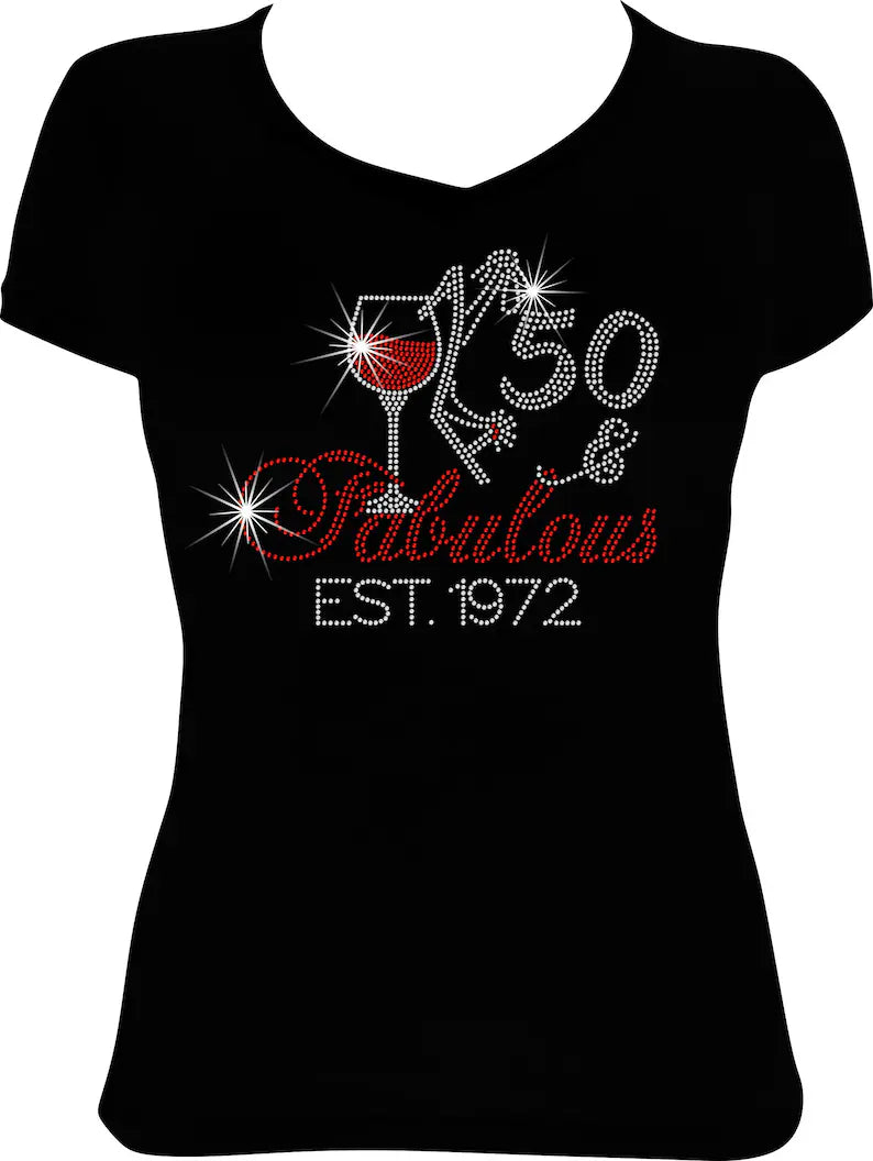 (Any Age) and Fabulous Wine Est. (Any Year) Rhinestone Shirt