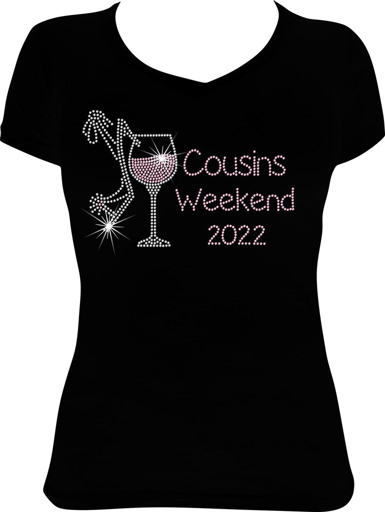 Cousins Weekend Wine (Any Year) Rhinestone Shirt