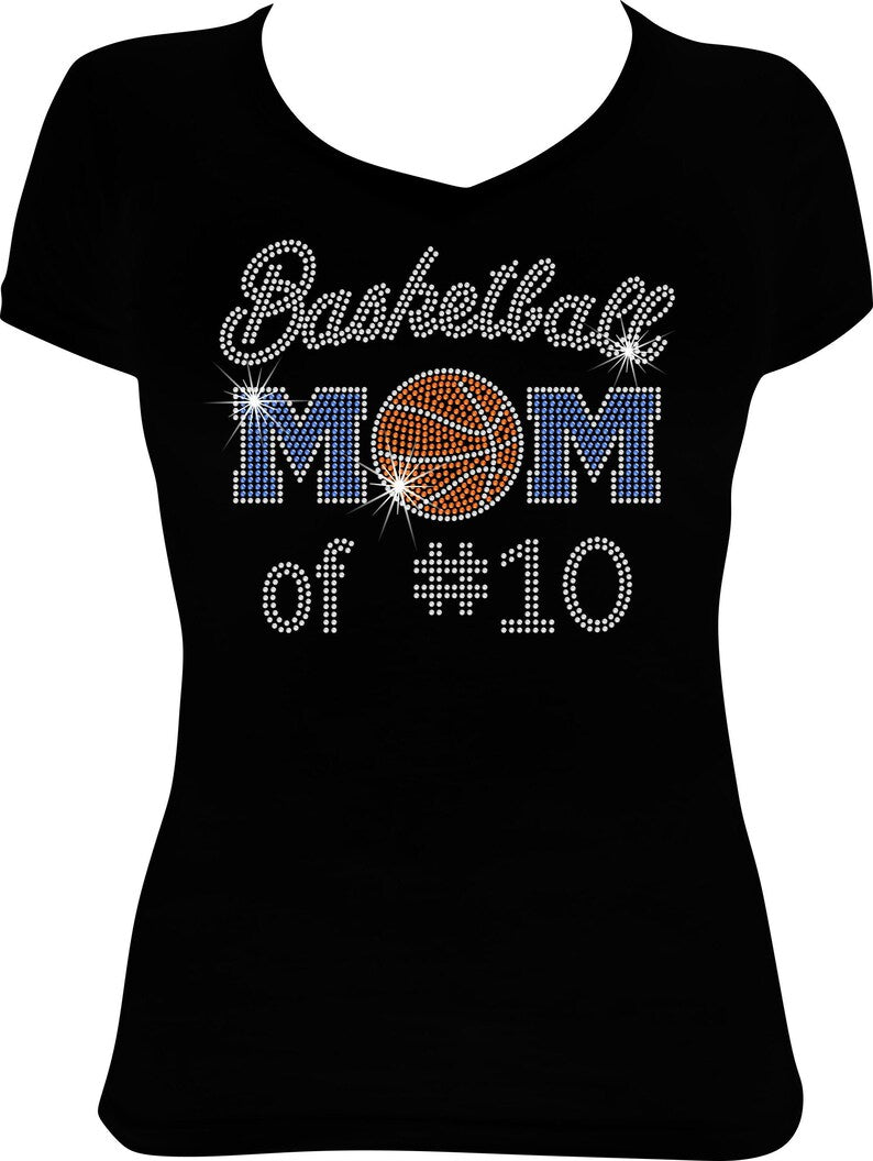 Basketball Mom of Number (choose number) Rhinestone Shirt