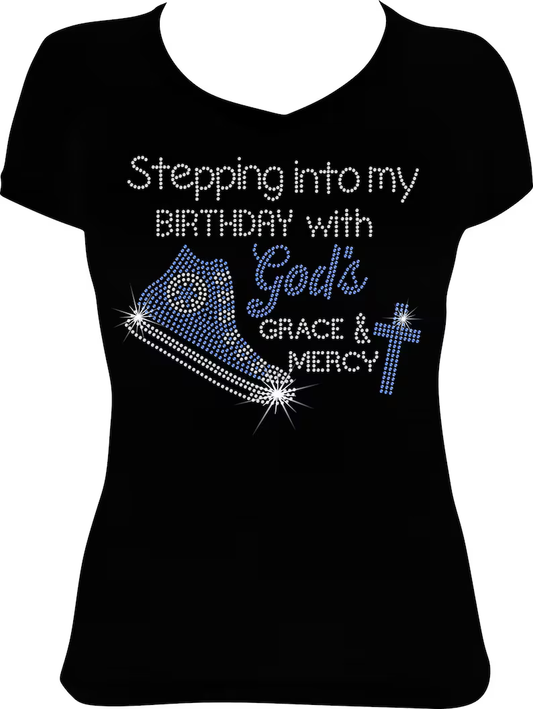 Stepping into My Birthday with God's Grace and Mercy Sneaker Rhinestone Shirt