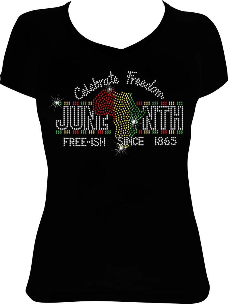 Celebrate Freedom Juneteenth Free-ish Since 1865 Small Rhinestone Shirt