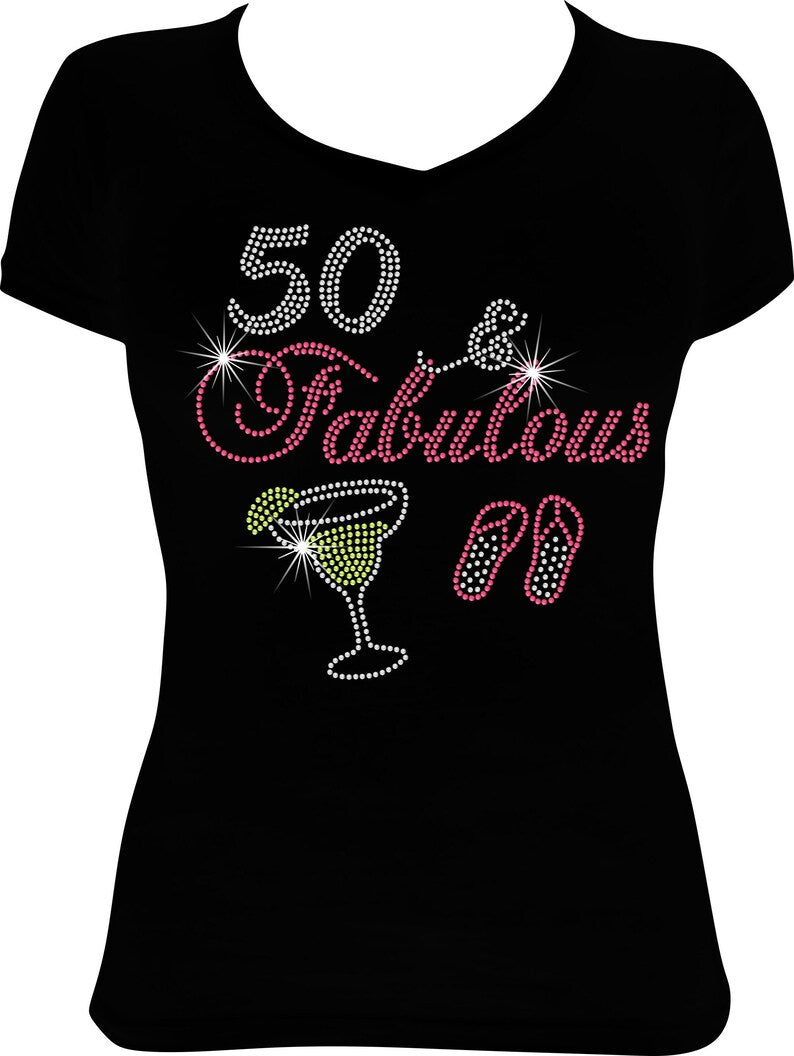 50 and Fabulous Margarita Flip Flops Rhinestone Shirt