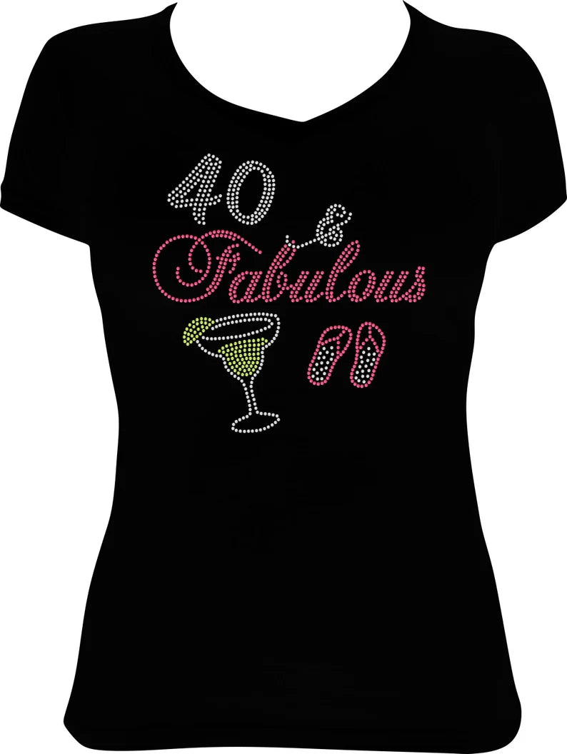 40 and Fabulous Margarita Flip Flops Rhinestone Shirt