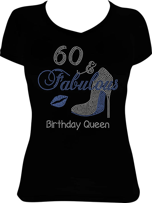 60 and Fabulous Shoe Birthday Queen Rhinestone Shirt