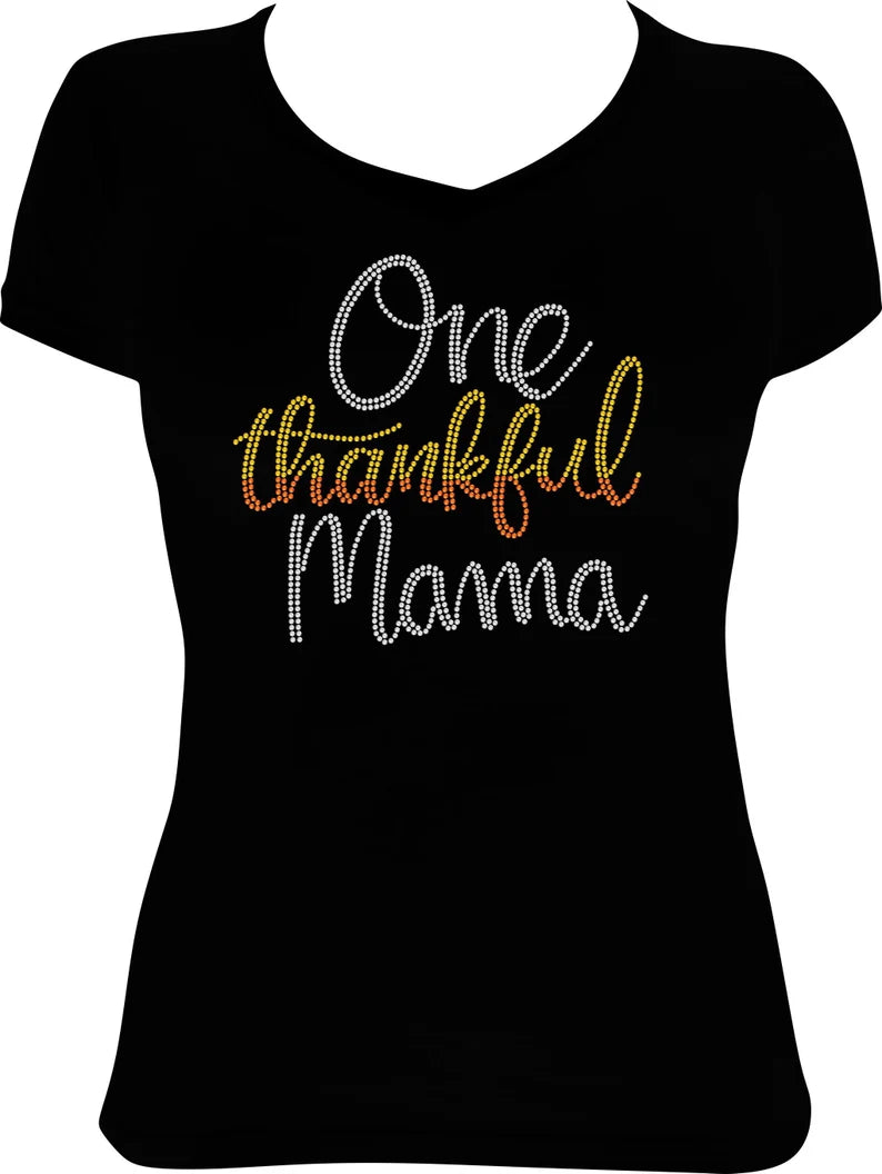 One Thankful Mama Rhinestone Shirt