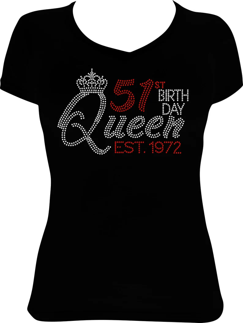 51st Birthday Queen Est. 1972 Rhinestone Shirt