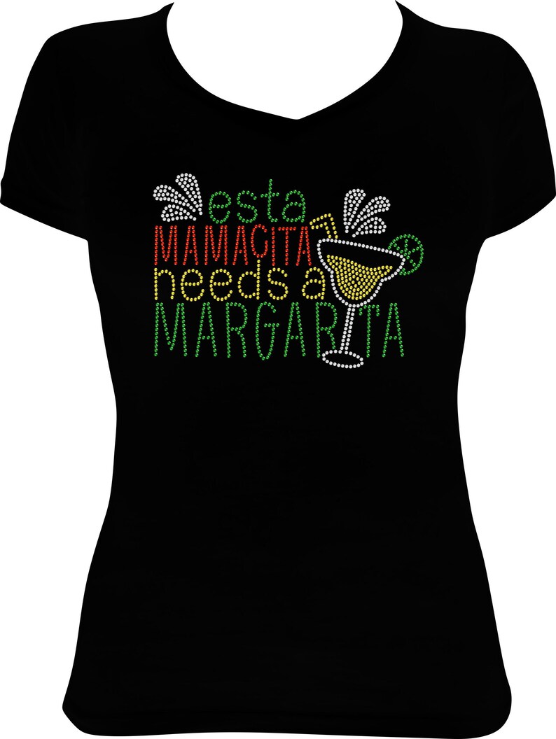Esta Mamacita Needs a Margarita Rhinestone Shirt