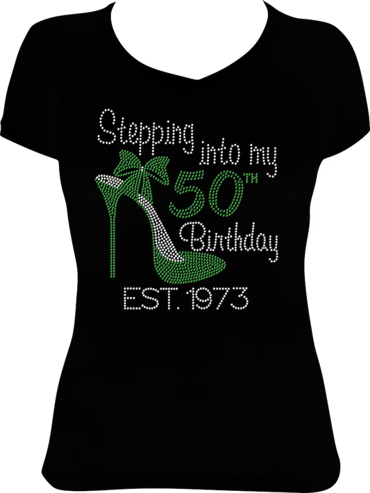 Stepping into My (Any Age) Birthday Est.(Any Year) Heel Rhinestone Shirt