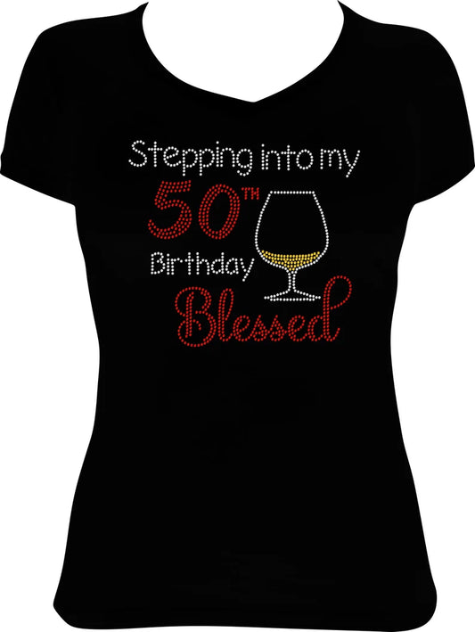 Stepping into My (Any Age) Birthday Blessed Whiskey Rhinestone Shirt