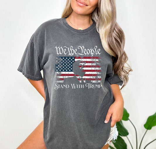 We the People Stand With Trump Shirt, Trump for President 2024 Shirt, Republican 2024, Trump 2024 Shirt, Trump Shirt, America Shirt