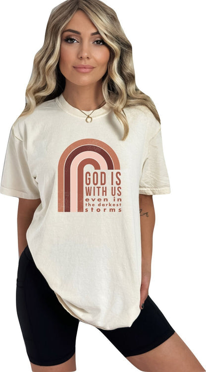 Christian Shirts Religious Tshirt Christian T Shirts Boho Christian Shirt Bible Verse Shirt God is With Us Even in The Darkest Storms Shirt