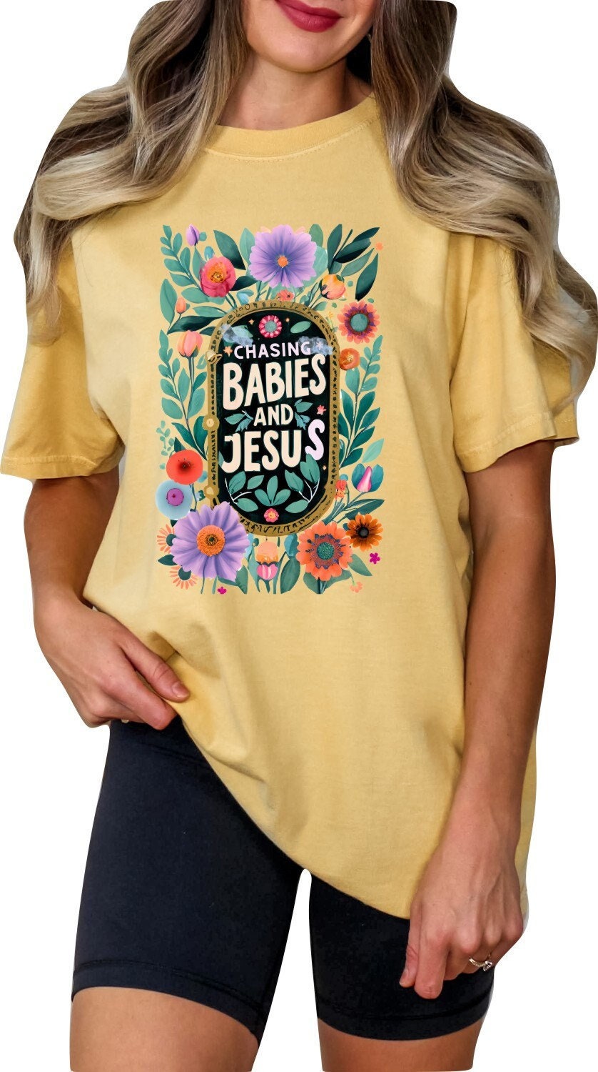 Mothers Day Shirt Christian Mother's Day Shirt Mothers Day TShirt Religious Mothers Day Gift Shirt Chasing Babies and Jesus Shirt