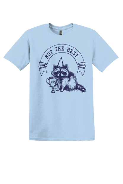 Not the Best Raccoon TShirt Graphic Shirt Funny Adult T-Shirt Vintage Raccoon TShirt Nostalgia T-Shirt Relaxed Cotton Tee Funny Raccoon