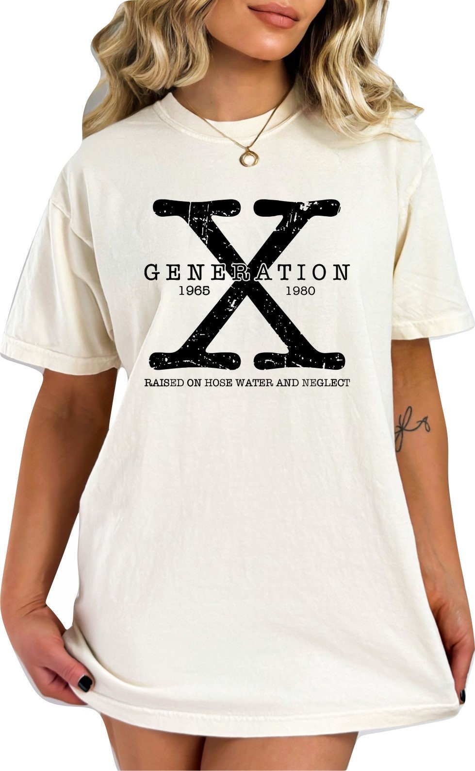 Gen X TShirt Generation X Shirt Funny TShirt Generation X T-Shirt Raised on Hose Water and Neglect Shirt Generation X T-Shirt