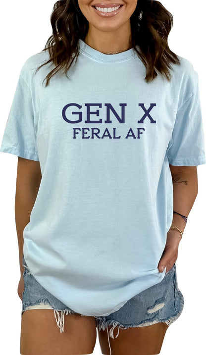 Gen X Feral AF TShirt