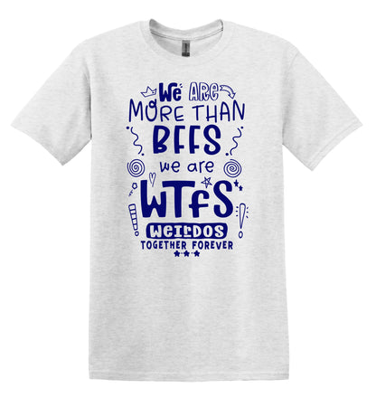 We are more thank BFFS T-shirt Graphic Shirt Funny Adult TShirt Vintage Funny TShirt Nostalgia Shirt Relaxed Cotton Tee Best Friends T-Shirt