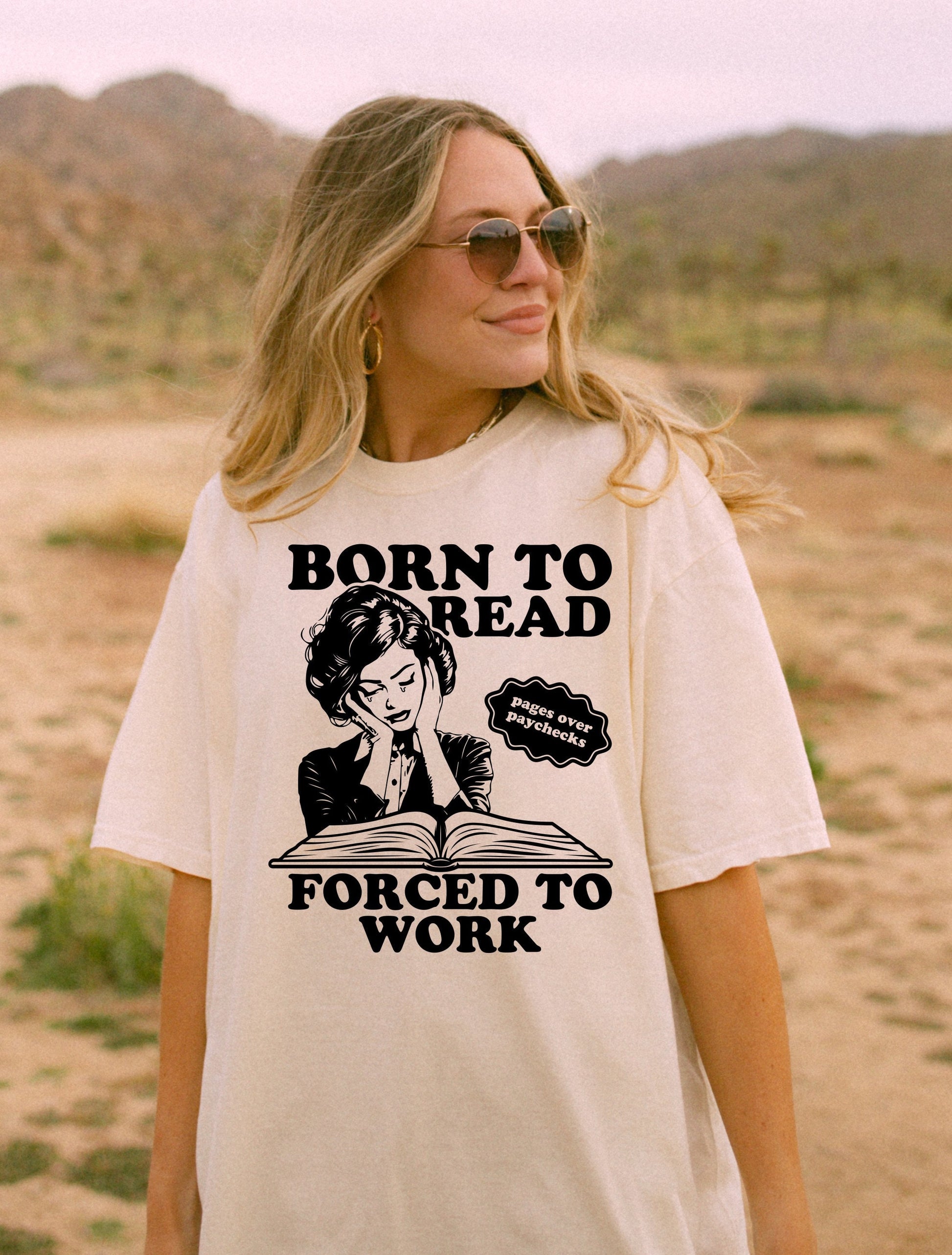 Born to Read, Forced to Work T-shirt - Book Lover Gift