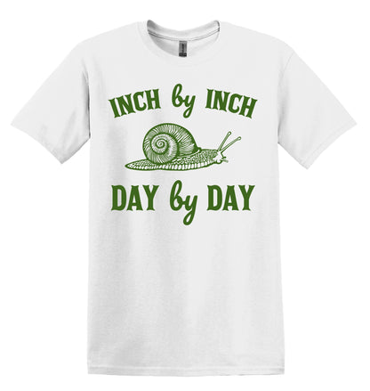Inch by Inch Day By Day Snail Shirt Graphic Shirt Funny Vintage Adult Funny Shirt Nostalgia Shirt Cotton Shirt Minimalist Shirt