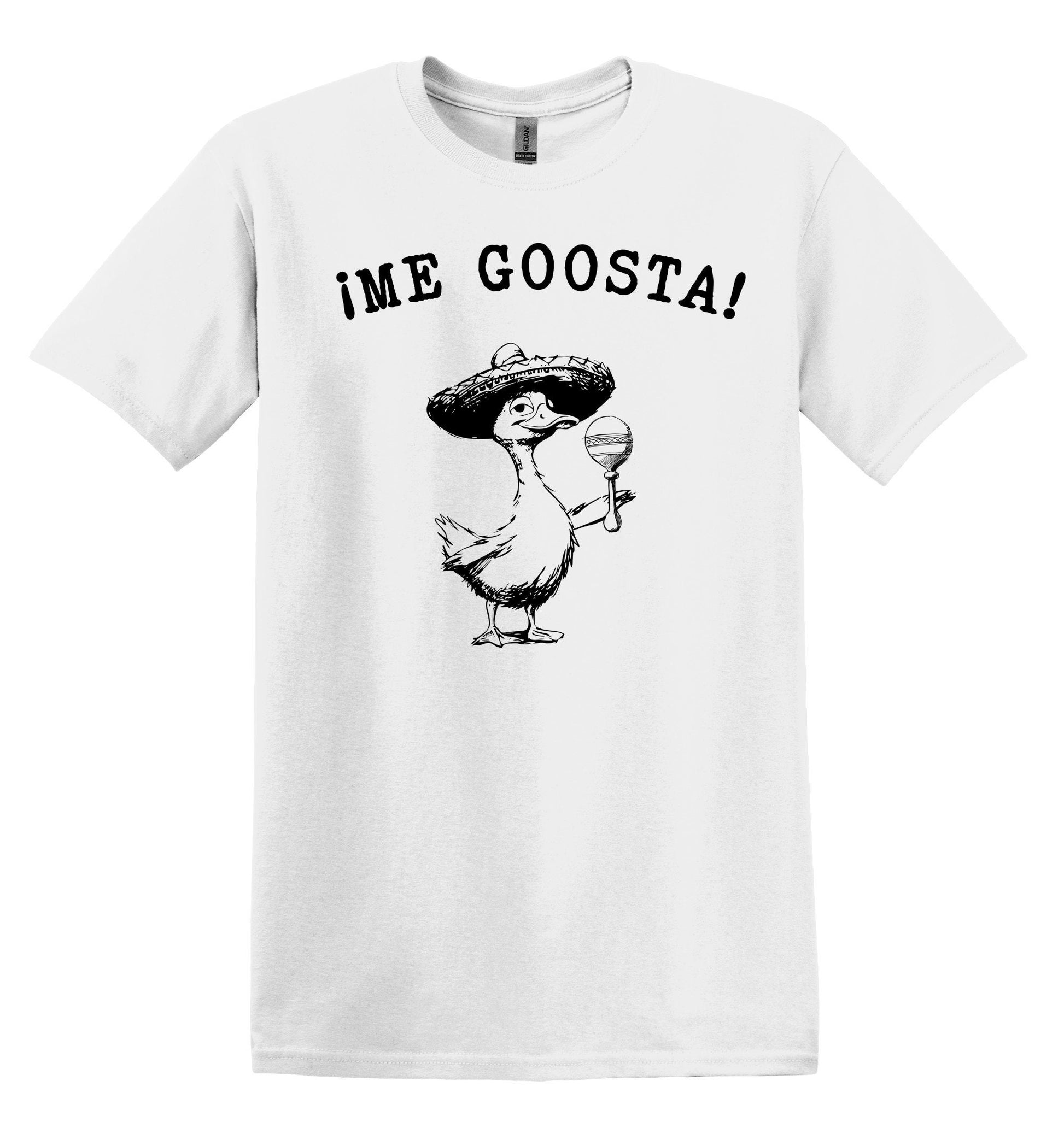 Me Goosta Shirt Graphic Shirt Funny Shirt Vintage Funny TShirt Nostalgia Shirt Relaxed Shirt Minimalist Gag Shirt Meme Shirt