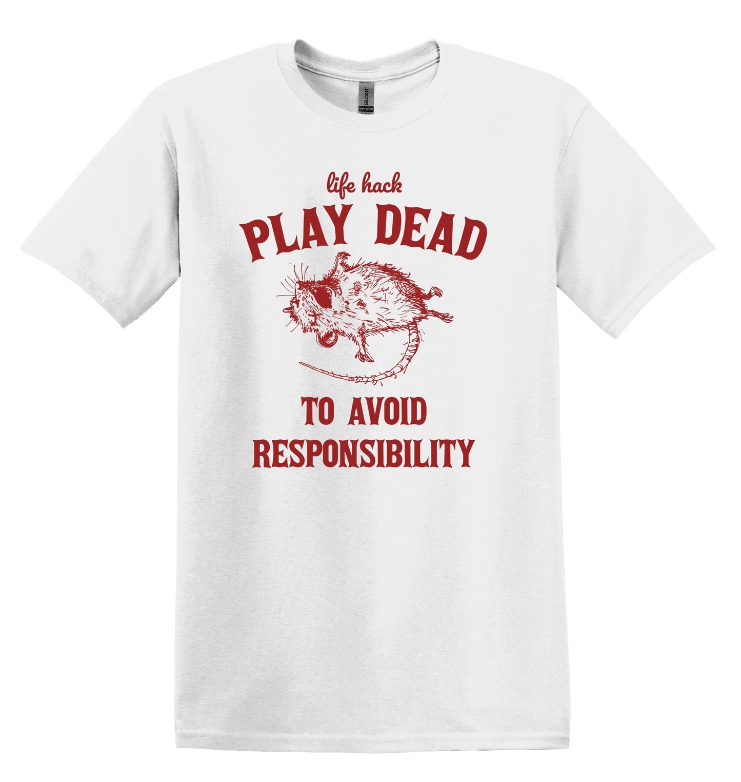 Life Hack Play Dead to Avoid Responsibility Shirt Graphic Shirt Funny Vintage Shirt Nostalgia Shirt Minimalist Gag Shirt Minimalist Tee Meme