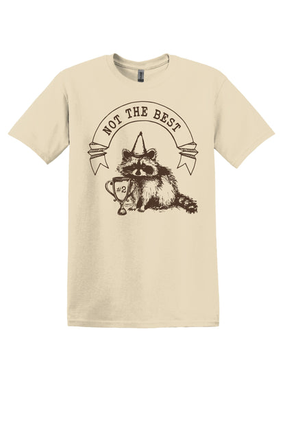 Not the Best Raccoon TShirt Graphic Shirt Funny Adult T-Shirt Vintage Raccoon TShirt Nostalgia T-Shirt Relaxed Cotton Tee Funny Raccoon