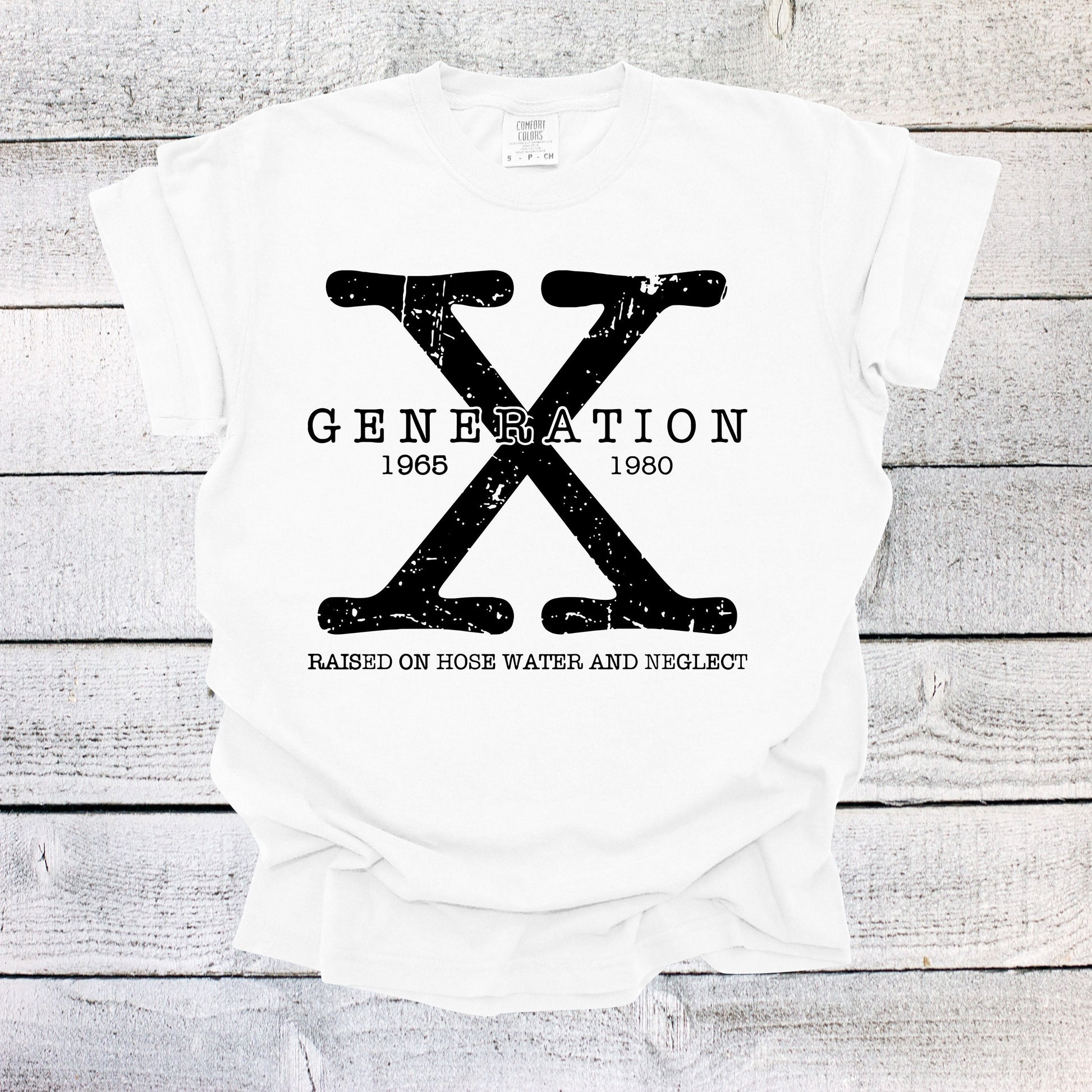 Generation X Shirt Unisex Shirt Gen X T-Shirt Gen X TShirt Generation X T-Shirt Generation X T-Shirt Raised on Hose Water and Neglect Shirt