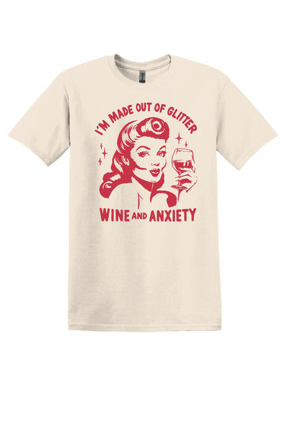 I'm Made out of Glitter Wine and Anxiety shirt Funny Shirt Mental Heath TShirt Ironic T Shirt Sarcastic Shirt trendy shirt