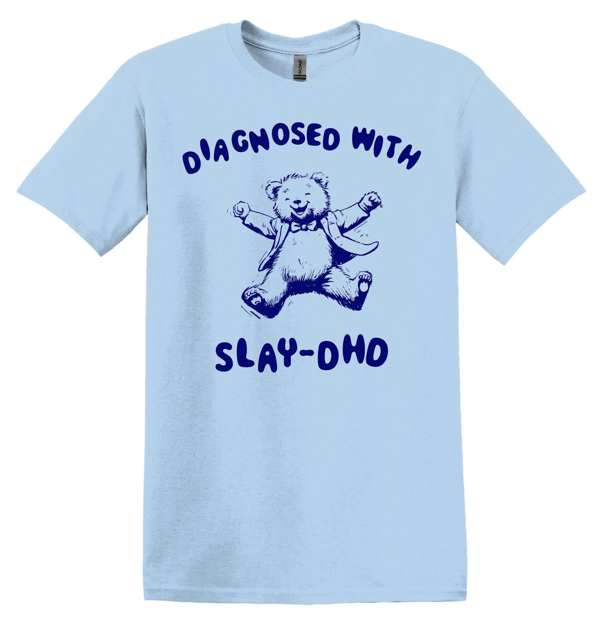 Diagnosed with Slay DHD T-shirt Graphic Shirt Funny Adult TShirt Vintage Funny TShirt Nostalgia T-Shirt Relaxed Cotton Tee T-Shirt