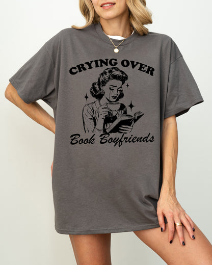 Crying over Book Boyfriends Shirt - Literary Lover Gift