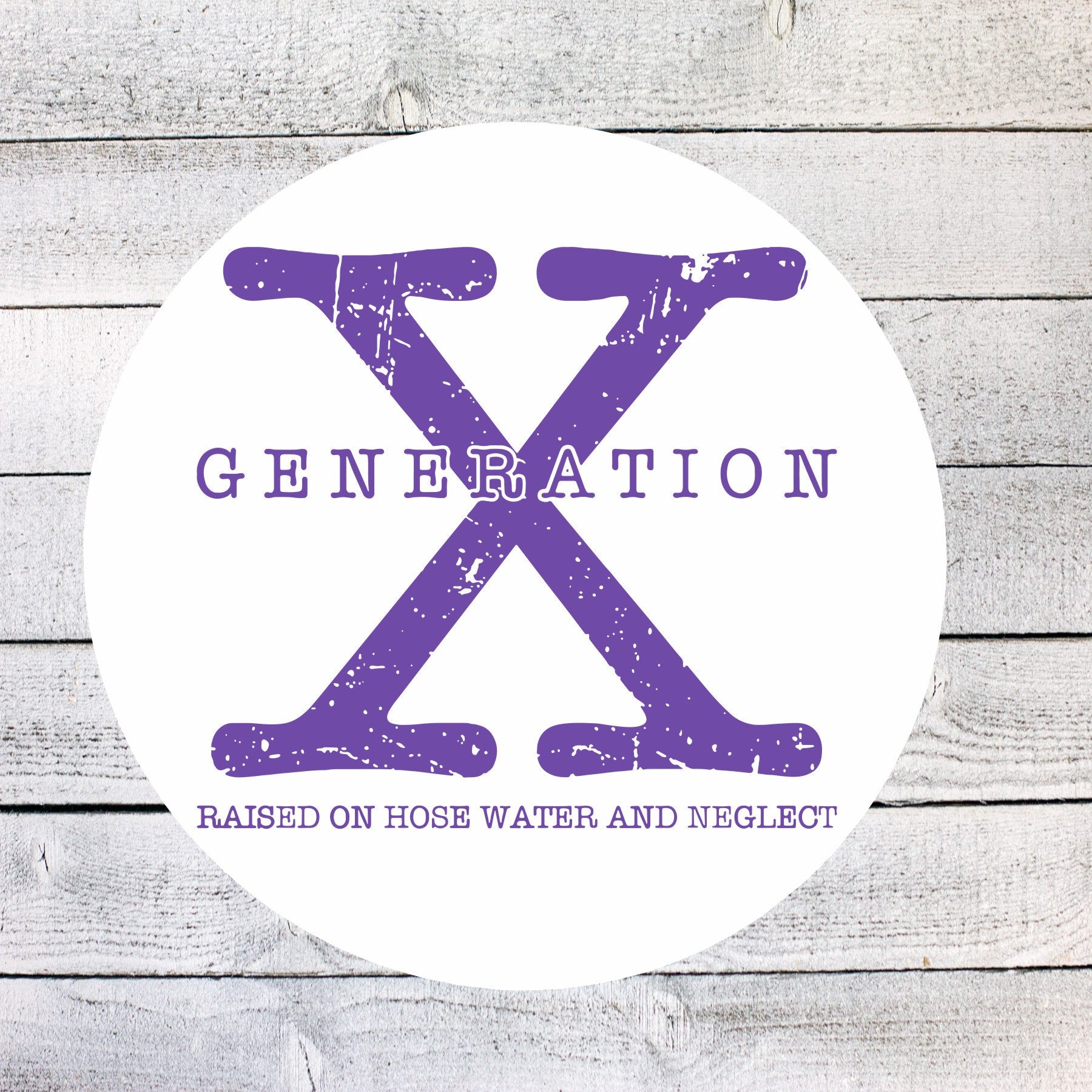 Generation X NO DATES Car Decal Raised on Hose Water and Neglect Sticker Funny Gen X Sticker