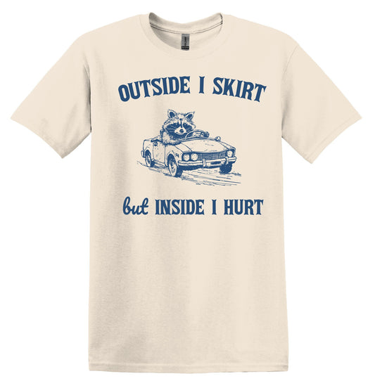 Outside I Skirt but Inside I Hurt Raccoon Shirt Graphic Shirt Funny Vintage Adult Funny Shirt Nostalgia Shirt Cotton Shirt Minimalist Shirt