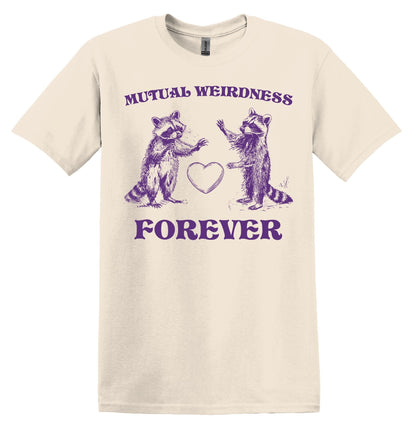 Mutual Weirdness Forever Raccoon Shirt Graphic Shirt Funny Vintage Adult Funny Shirt Nostalgia Shirt Cotton Shirt Minimalist Shirt