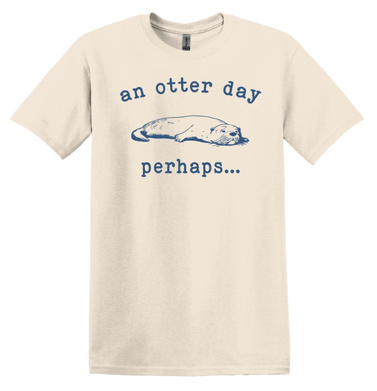 An otter day Perhaps Shirt Graphic Funny Shirt Vintage Funny Shirt Nostalgia Shirt Relaxed Shirt Minimalist Gag Shirt Meme Shirt