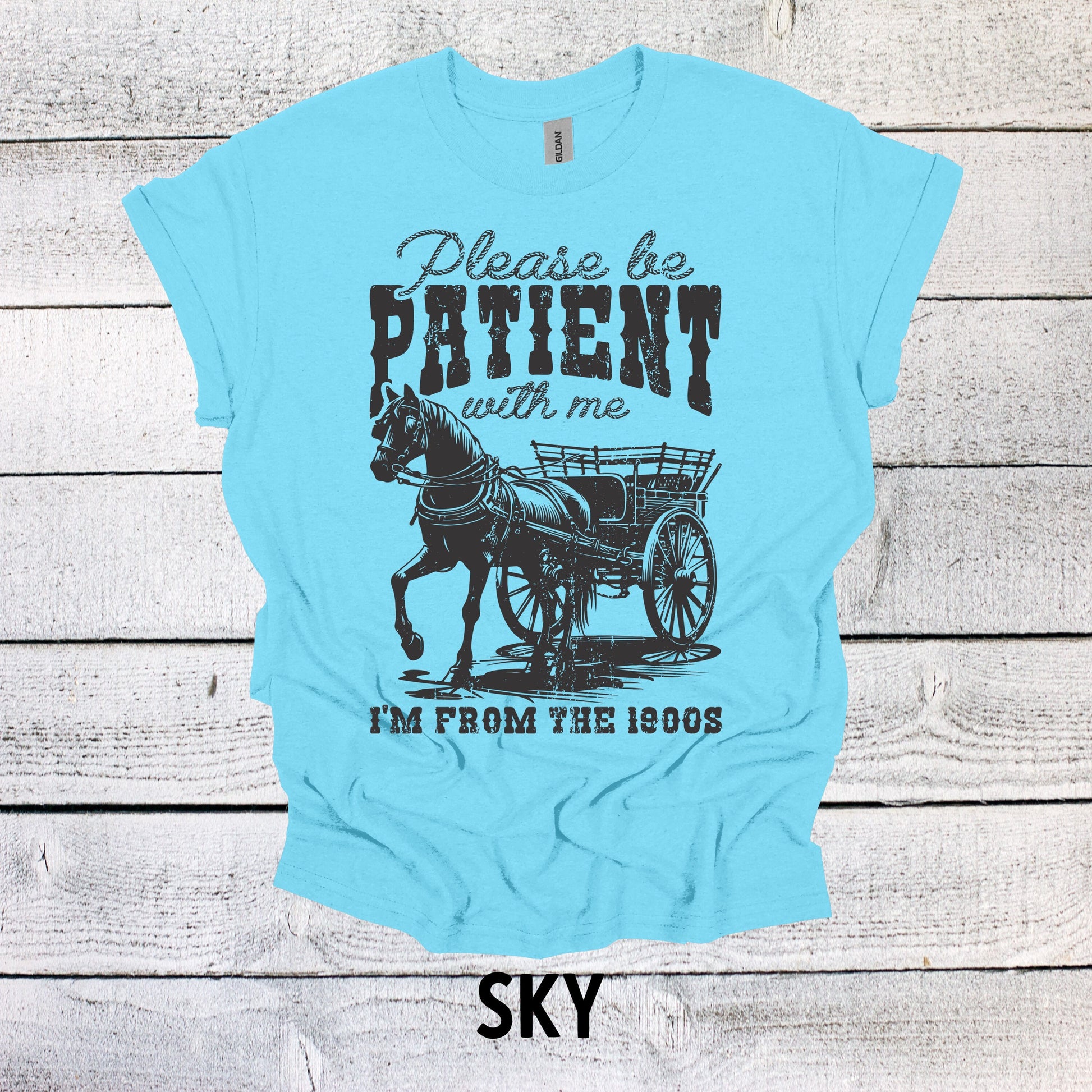 Please be Patient with me I'm from the 1900's Shirt Funny T Shirts Gen x Shirt Boomer shirts