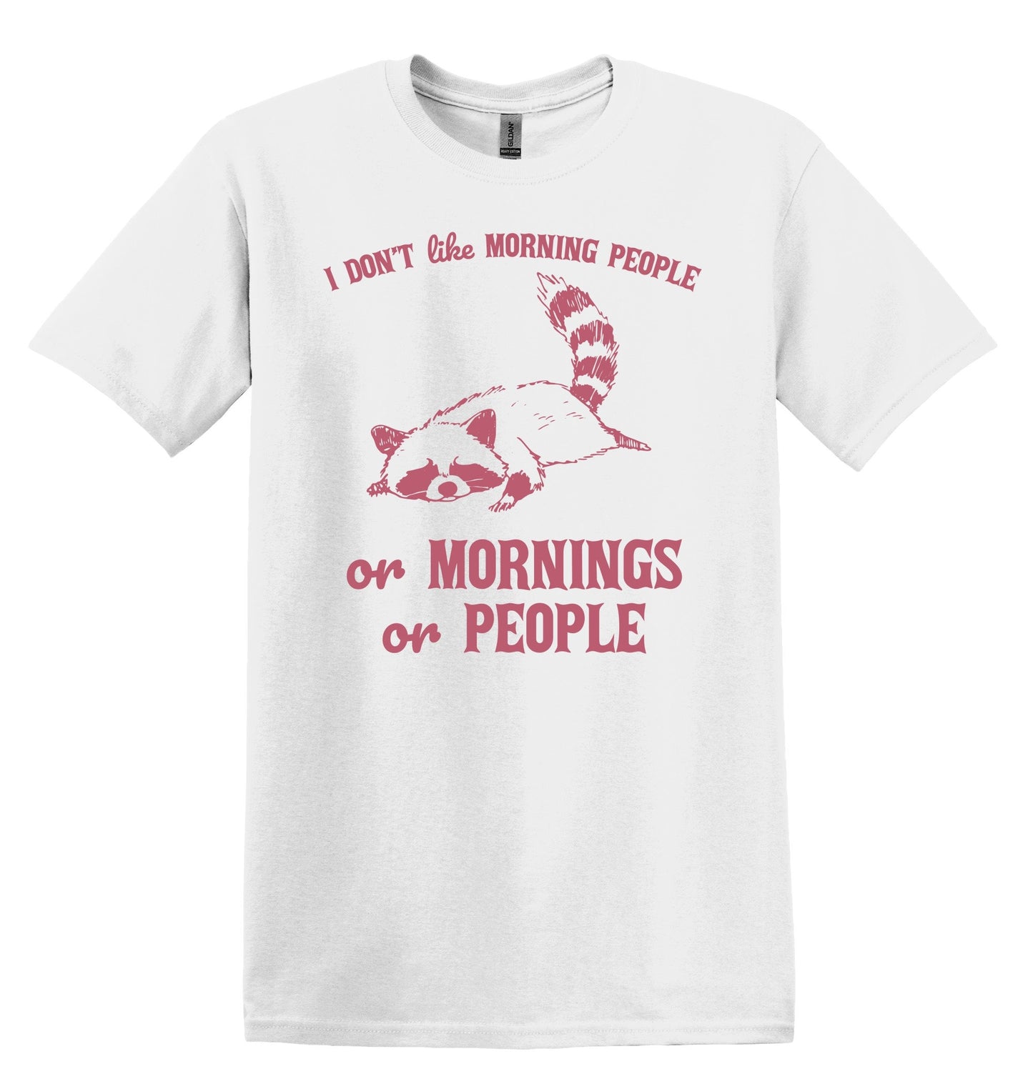 I Don't Like Morning People or Mornings Raccoon Shirt Graphic Shirt Funny Vintage TShirt Nostalgia Shirt Minimalist Gag Shirt Meme Shirt