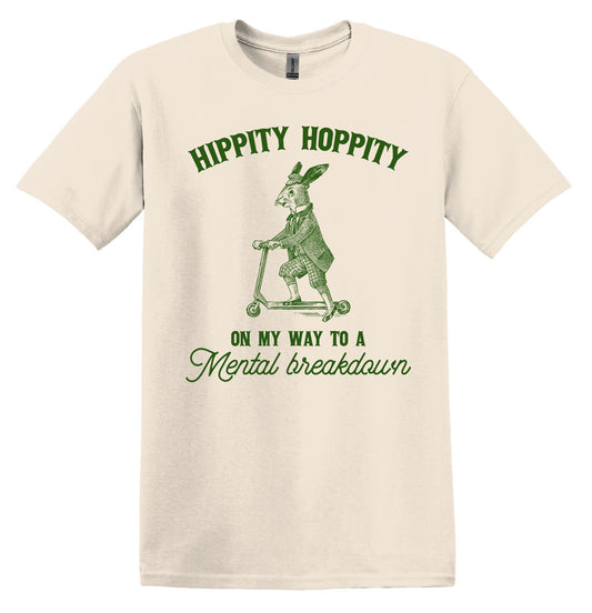 Hippity Hoppity On My Way to a Mental Breakdown Shirt Graphic Shirt Funny Vintage Shirt Nostalgia Shirt Minimalist Gag Shirt Meme T-Shirt