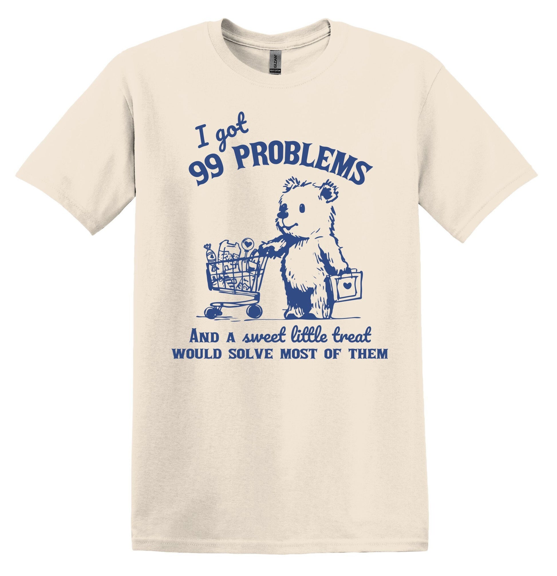 99 Problems And A Sweet Little Treat Would Solve Most Of Them Shirt Graphic Shirt Funny Vintage Shirt Nostalgia Shirt Minimalist Gag Shirt