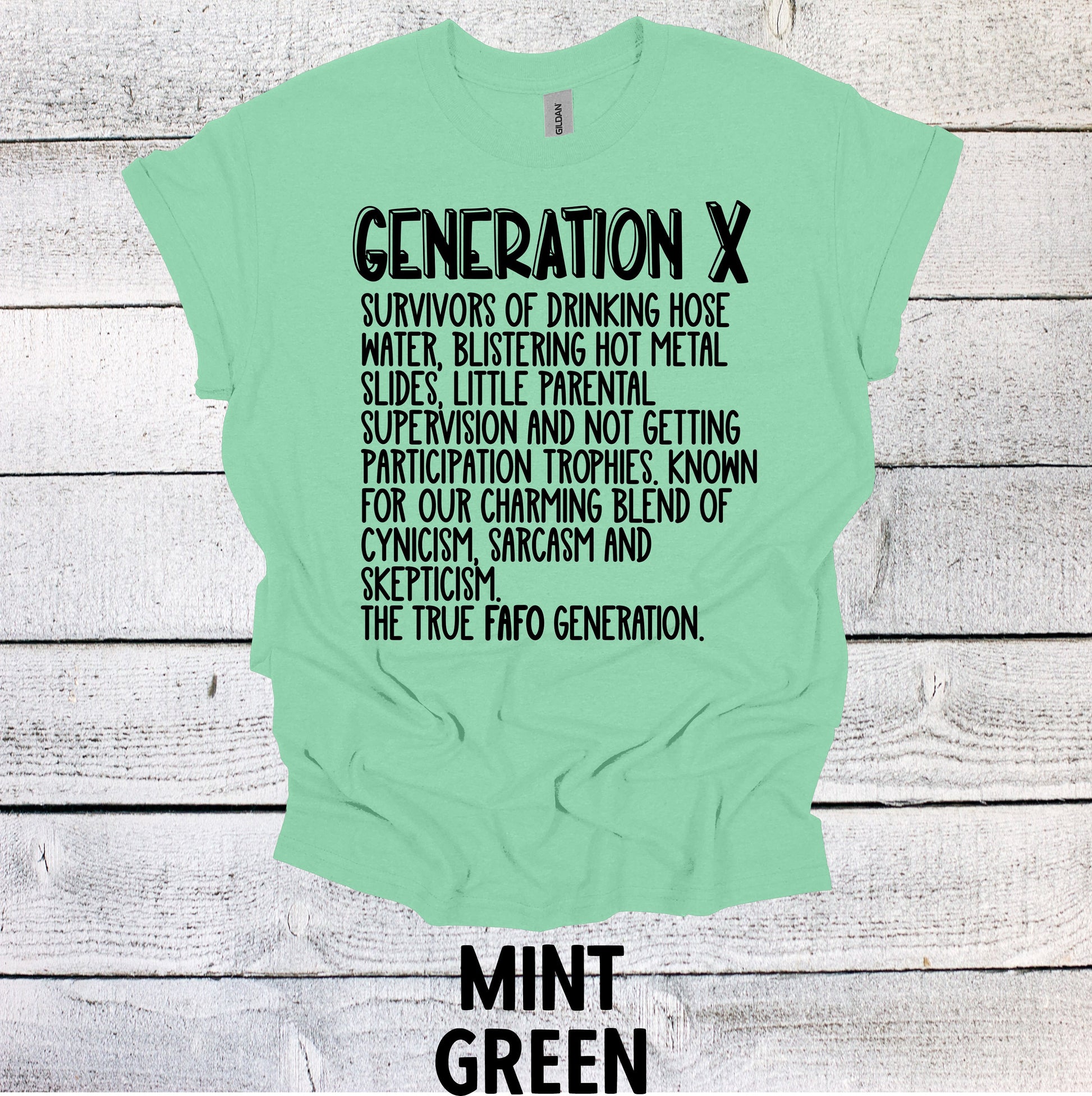 Generation X Words Shirt Unisex Shirt Gen X T-Shirt Generation X T-Shirt Generation X T-Shirt Raised on Hose Water and Neglect
