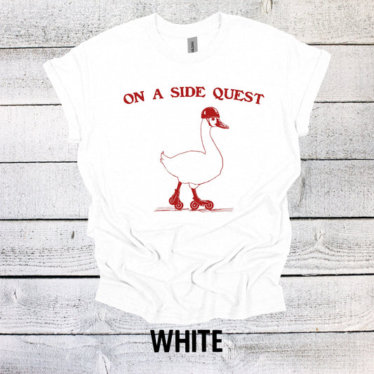 On a Side Quest Goose Shirt Graphic Shirt Funny Vintage Shirt Nostalgia Shirt Minimalist Gag Shirt Meme Shirt