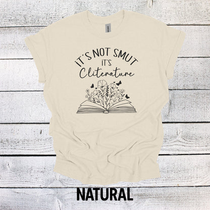 Funny Feminist Apparel - It's Not Smut It's Cliterature Tee