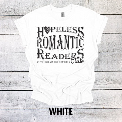 Literary Tee for Hopeless Romantic Readers Club, Bookworm Gift, Book Shirt, Book Lovers Shirt, Bookish Shirt, Book Lover, Bookish T Shirt