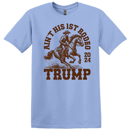 Ain't His First Rodeo Shirt, Trump for President 2024 Shirt, Republican 2024, Get On Board Trump 2024 Shirt, Trump Shirt, America Shirt