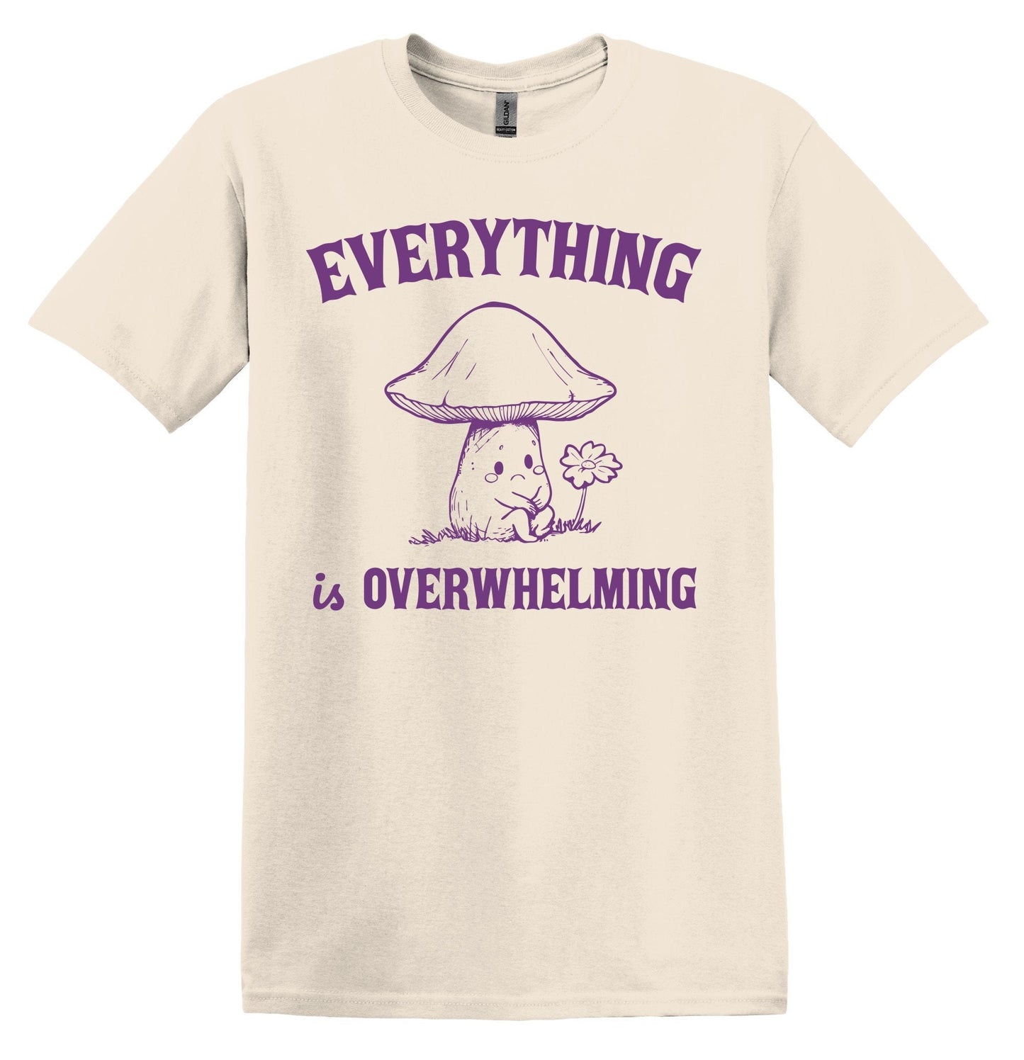 Everything is Overwhelming Shirt Graphic Shirt Funny Shirts Vintage Funny T Shirt Minimalist Shirt Cotton Shirt Funny Shirt Vintage Shirt