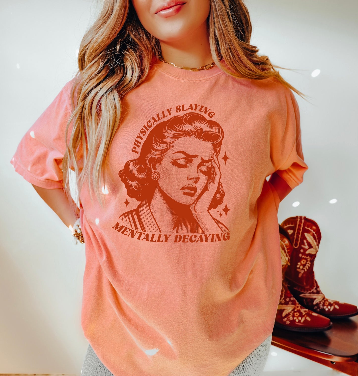 Physically Slaying Mentally Decaying Shirt, Oversized Shirt, Retro Housewife, Funny Sarcastic Adult Humor, Trendy Tee, Comfort Colors Shirt