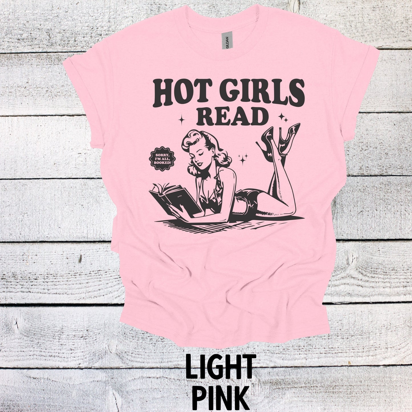 Sassy Hot Girls Read Book Shirt - Literary Lover Gift Idea