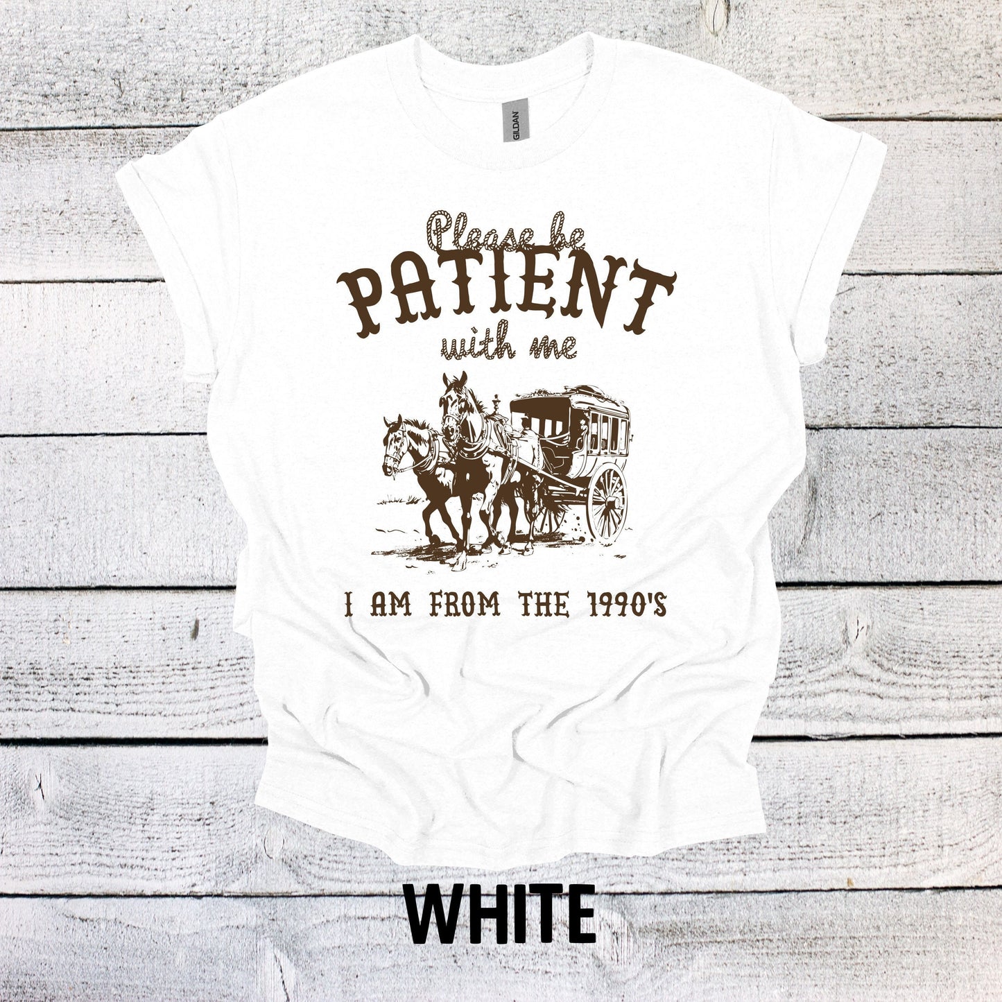 Please Be Patient with me I am from the 1900s Shirt Graphic Shirt Adult Vintage Funny Shirt Nostalgia Cotton Shirt Minimalist Shirt