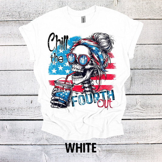 Chill the Fourth Out Skeleton Shirt 4th of July - Patriotic BBQ Tee