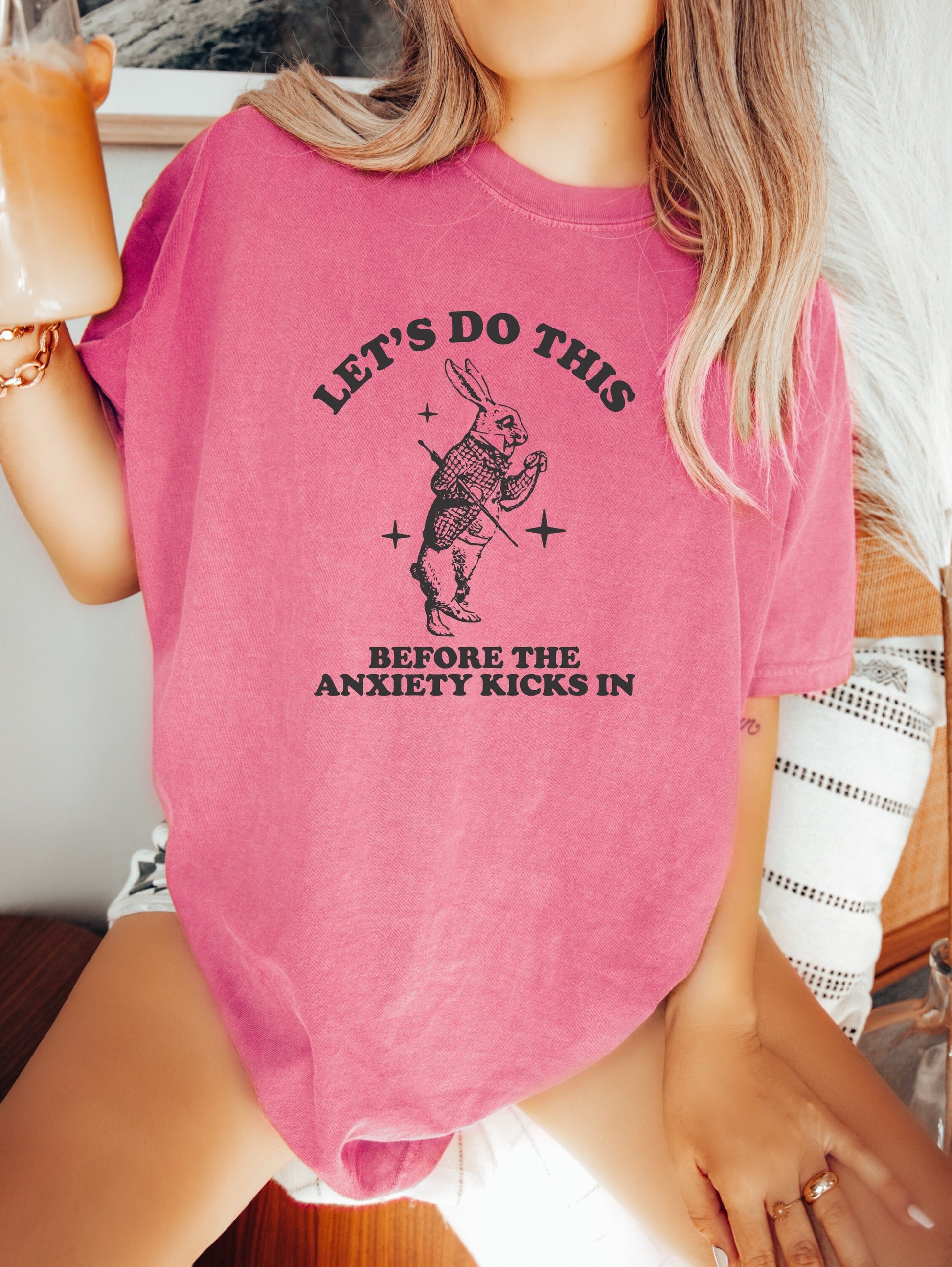 Let's Do This Before the Anxiety Kicks In Shirt, Mental Health Shirt, Oversized T-Shirt, Trendy Tee, Comfort Colors Shirt, Anxiety Shirt