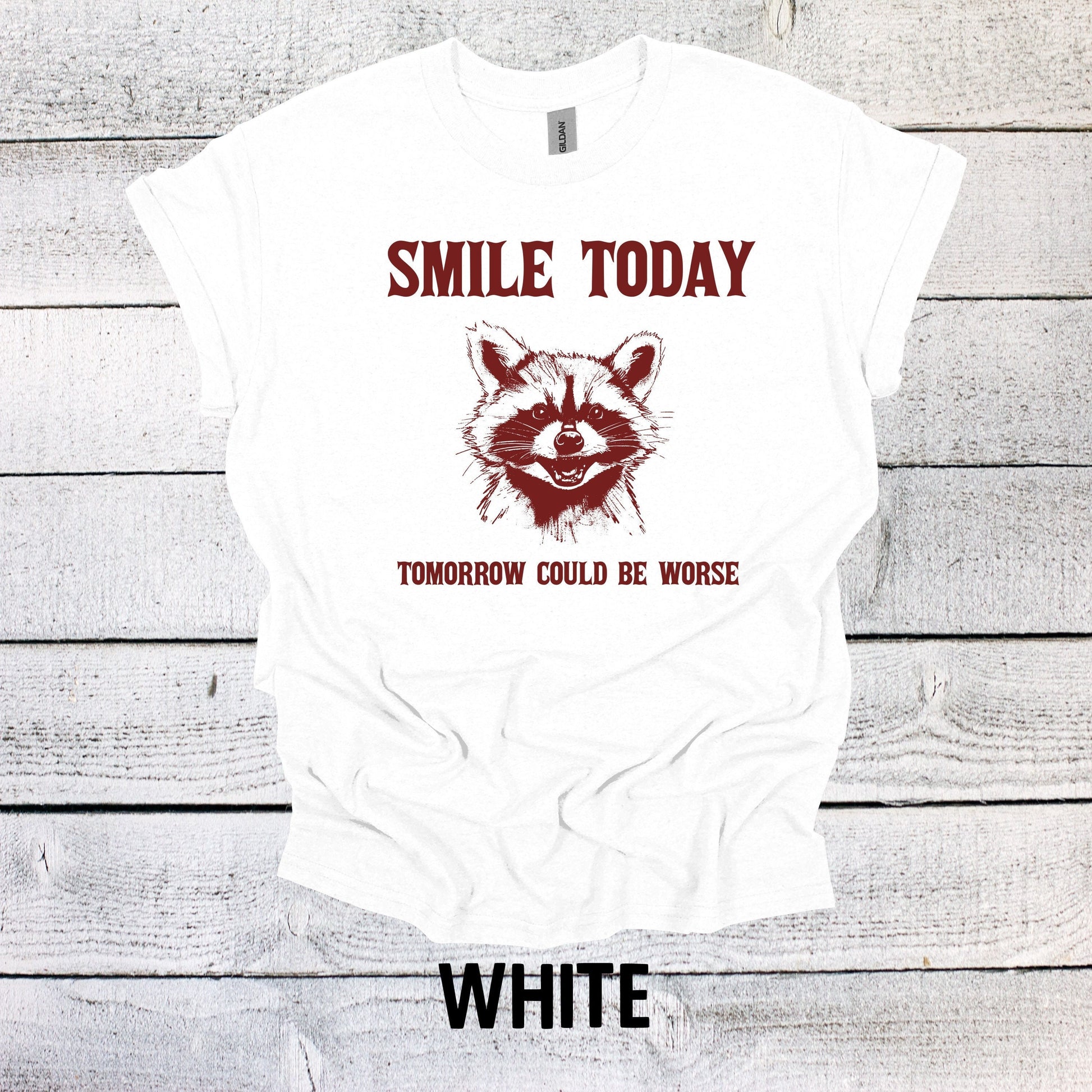 Smile Today Tomorrow Could Be Worse Shirt, Raccoon Shirt, Graphic Shirt Vintage Funny Shirt Nostalgia Shirt Cotton Shirt Minimalist Shirt